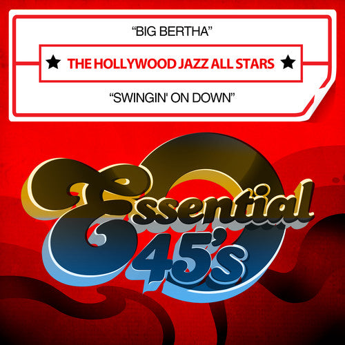 Hollywood Jazz All Stars - Big Bertha / Swingin on Down