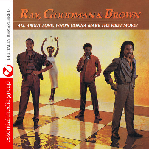 Ray Goodman & Brown - All About Love Who's Gonna Make the First Move