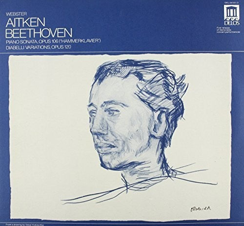 Beethoven/ Aiken Webster - Hammerklavier / Diabelli Variations