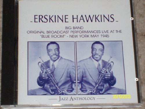 Erskine Hawkins - At the Blue Room N.Y. - Live 1945