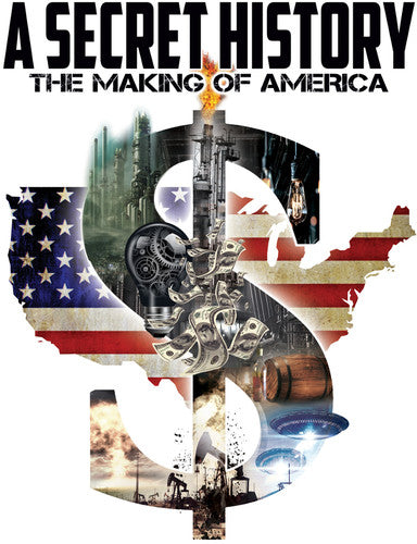 A Secret History: The Making of America