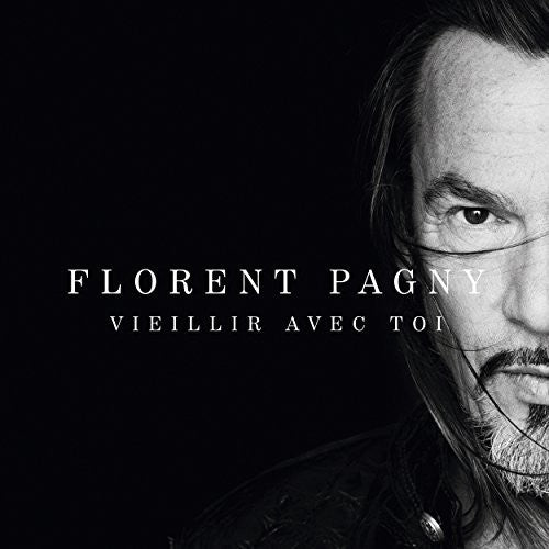 Florent Pagny - Vieillir Avec Toi
