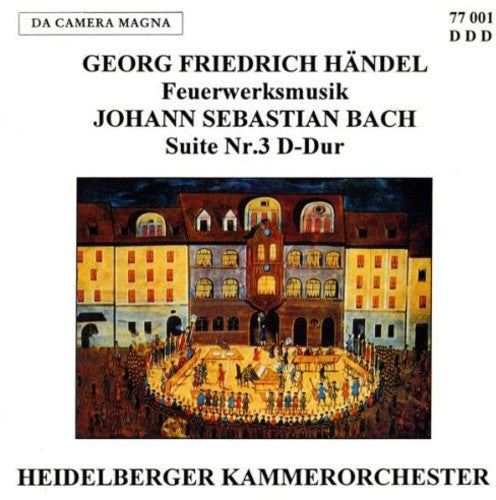 Handel/ Bach - Fireworks Music Suite 3 BWV