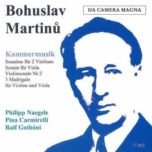 Martinu/ Naegele/ Carmirelli/ Gothoni - Chamber Music