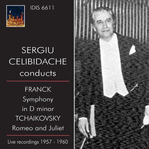 Franck/ Tchaikovsky - Sergiu Celibidache Conducts