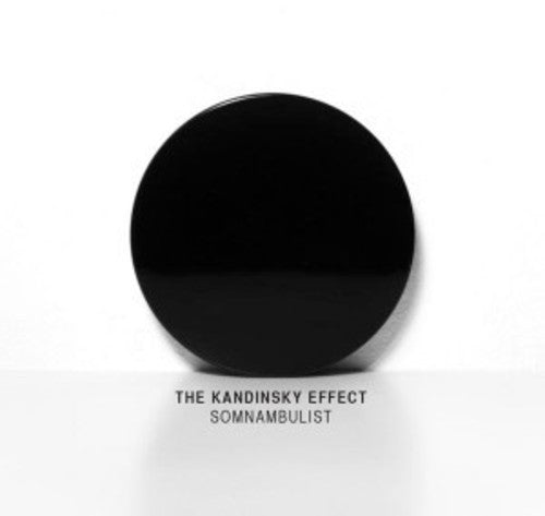 The Kandinsky Effect - Somnambulist