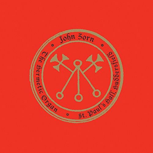 John Zorn - Hermetic Organ 3: Paulos Hall Huddersfield
