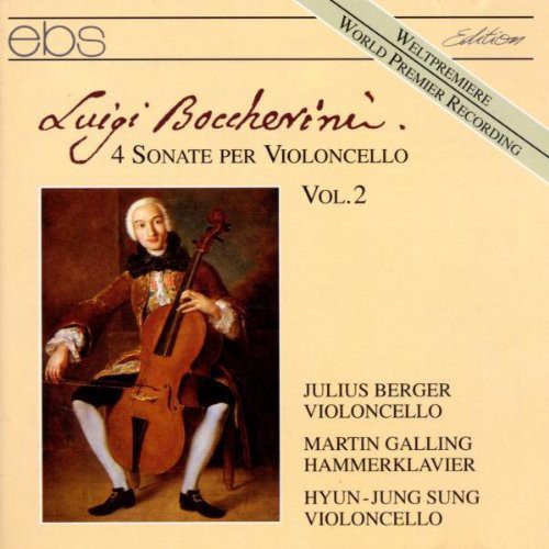 Boccherini/ Julius Berger / Martin Galling - Cello Sonatas: #6 in a; #9 in F; #10 in C Min, Etc