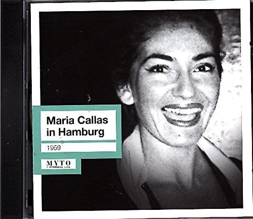 Callas/ Ndr Sinfonieorchester/ Rescigno - Maria Callas in Hamburg