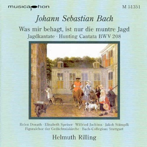 Bach/ Donath/ Bach Collegium Stuttgart/ Rilling - Cantats BWV 208 / Hunting Cantata