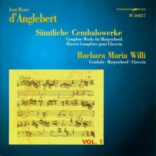 D'Anglebert/ Willi - Complete Works for Harpsichord 1