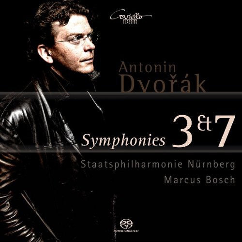 Dvorak/ Bosch/ Staatsphilharmonie Nurmberg - Symphonies 3 & 7
