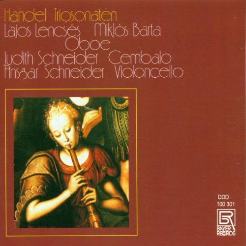 Handel/ Lencses/ Barta/ Schneider - 6 Sonatas for 2 Oboes & Basso Continuo