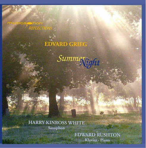 Grieg/ Harry-Kinross White / Rushton - Summer Night