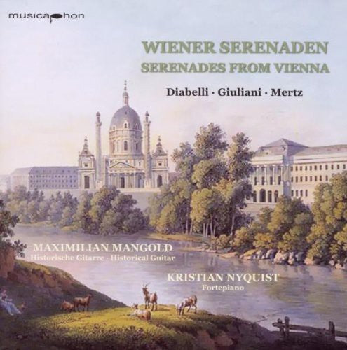 Diabelli/ Mertz/ Giulliani/ Mangold/ Nyquist - Wiener Serenaden: Serenades from Vienna
