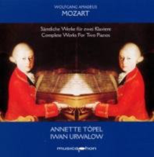 Mozart/ Toepel/ Urwalow - Complete Works for Two Pianos