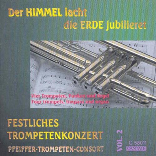 Pfeiffer Trumpet Consort/ Telemann/ Bach/ Byrd - Heaven Laughs the Earth Enjoys