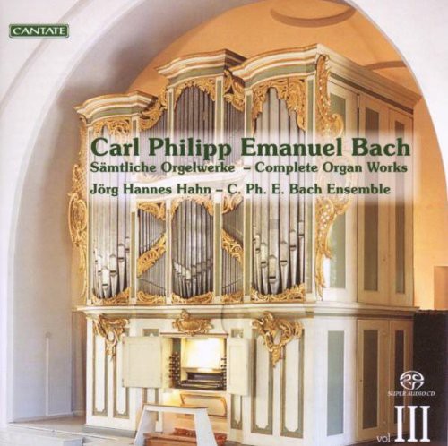 C.P.E. Bach / Hahn/ Friederich/ Lielbardis - Complete Works for Organ 3