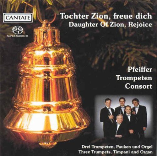 Dandrieu/ Dubois/ Vivaldi/ Corrette/ Cruger - Daughter Zion Rejoice: Festive Trumpet Cto 4