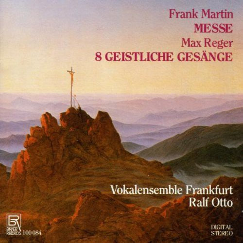 Martin/ Reger/ Otto - Messe / 8 Geistliche Gesange