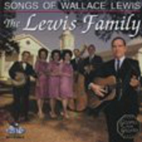 The Lewis Family - Songs of Wallace Lewis