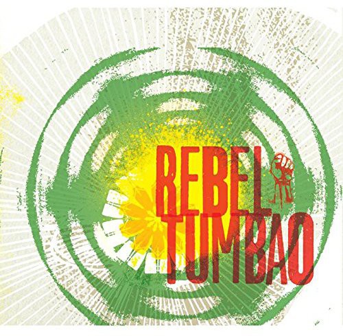 Rebel Tumbao - Rebel Tumbao