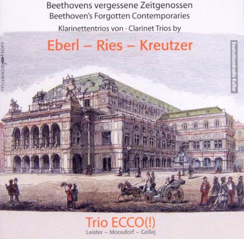 Eberl/ Trio Ecco - Beethovens Forgotten Contemporary