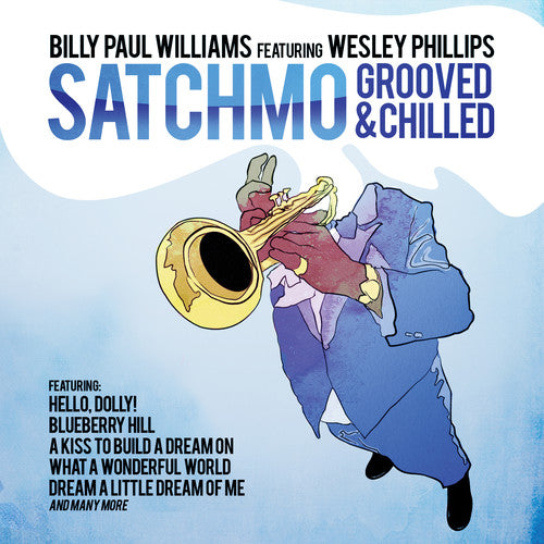 Billy Williams Paul - Satchmo Grooved & Chilled