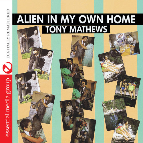 Tony Mathews - Alien in My Own Home