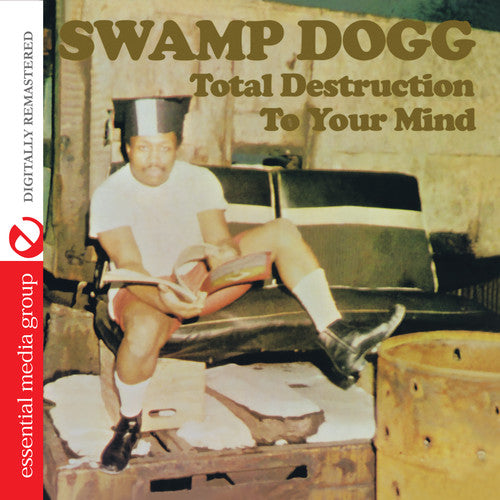 Swamp Dogg - Total Destruction to Your Mind