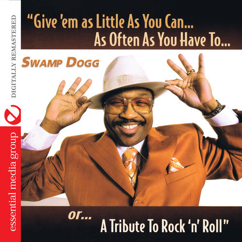 Swamp Dogg - Give As Little As You Can