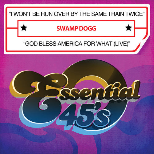 Swamp Dogg - I Won't Be Run Over By Same Train Twice / God Bles