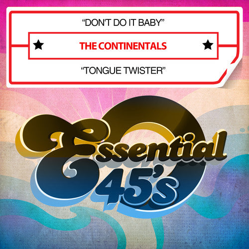 Continentals - Don't Do It Baby / Tongue Twister