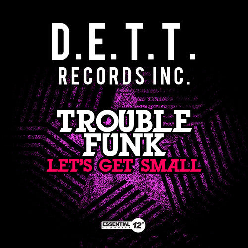 Trouble Funk - Let's Get Small