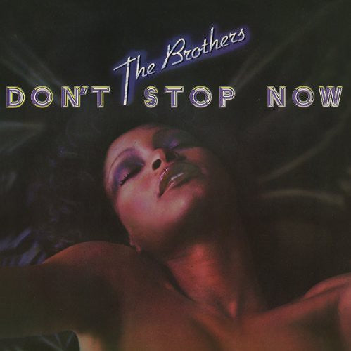 Brothers - Don't Stop Now