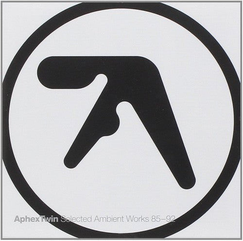 Aphex Twin - Selected Ambient Works 1985-92