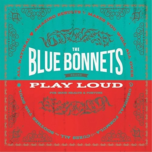 Bluebonnets - Play Loud