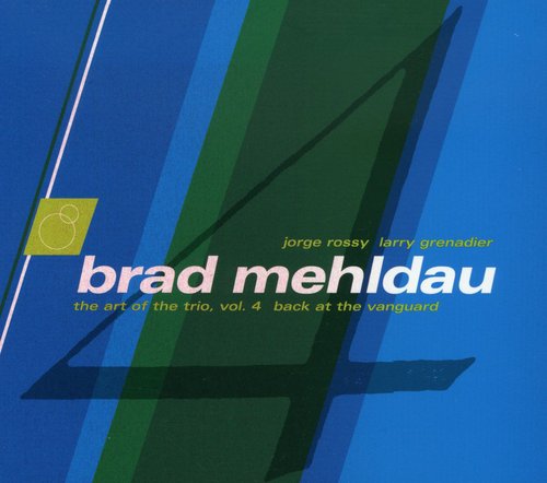 Brad Mehldau - Art Of The Trio 4: Back At The Vanguard