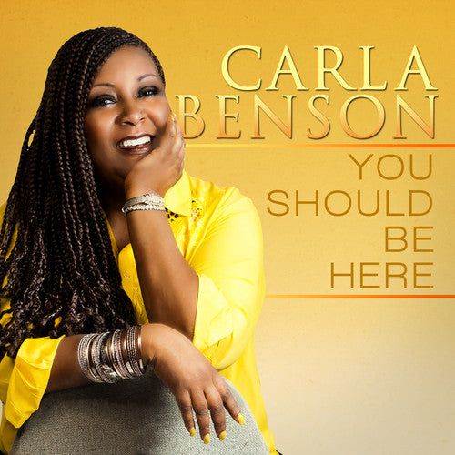 Carla Benson - You Should Be Here