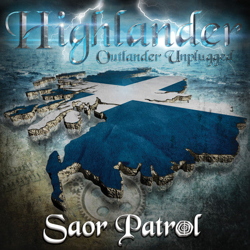 Saor Patrol - Highlander-Outlander Unplugged