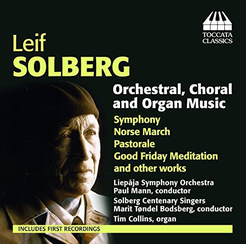 Solberg/ Collins/ Otervik/ Kjelstad - Orchl Choral & Organ Music