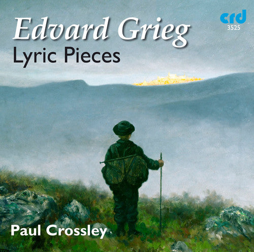 Grieg/ Paul Crossley - Lyric Pieces
