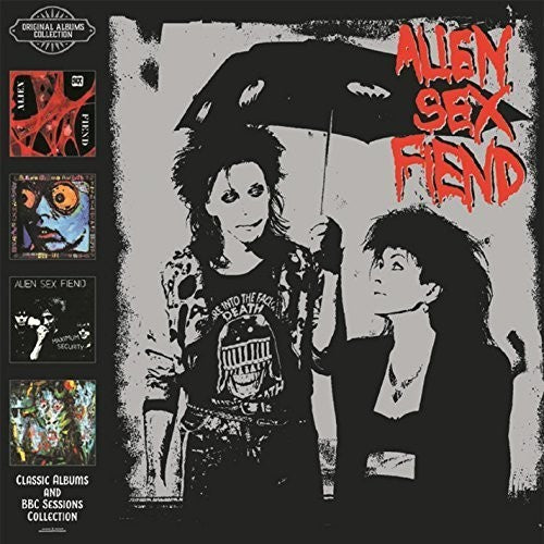 Alien Sex Fiend - Classic Albums & Bbc Sessions Collection