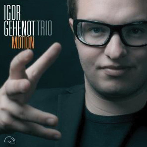 Igor Gehenot - Motion