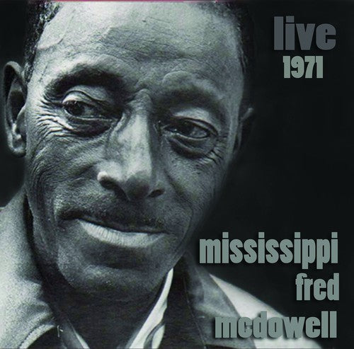 Fred McDowell - Live 1971