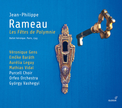 Rameau/ Gens/ Barath/ Legay/ Vidal - Les Fetes de Polymnie