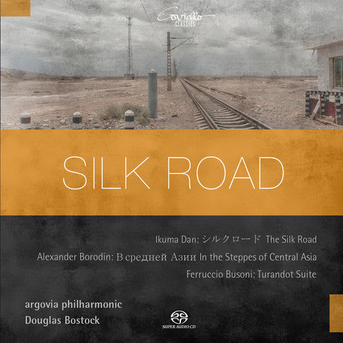 Dan/ Borodin/ Busoni - Silk Road