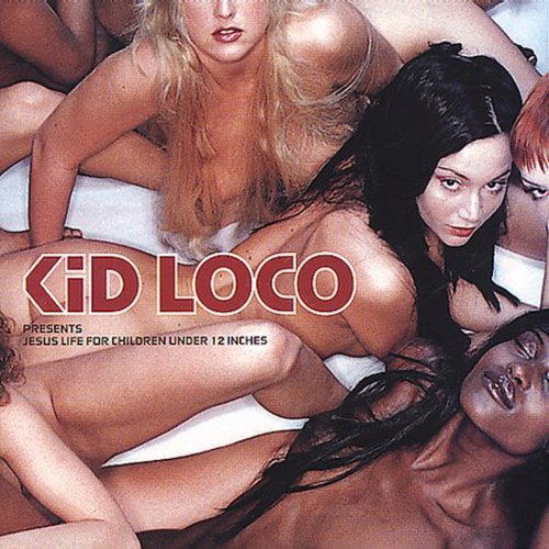 Kid Loco - Jesus Life for Children Under 12 Inches