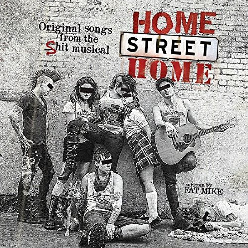 Nofx - Home Street Home: Original Songs from Shit Musical