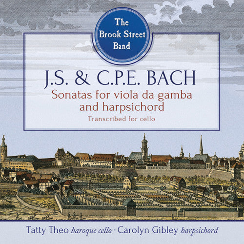 J.S. Bach / C.P.E. Bach / Brook Street Band - Sonatas for Viola Da Gamba & Harpsichord